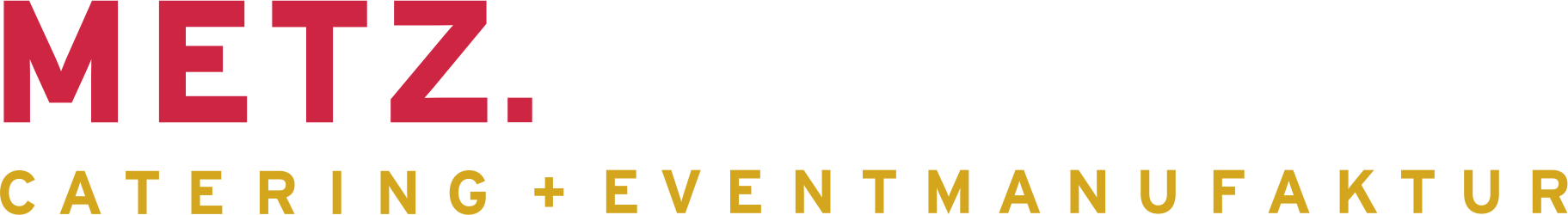 METZ Catering + Eventmanufaktur